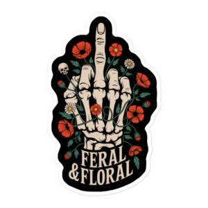 Feral & Floral – Middle Finger Bloom Sticker