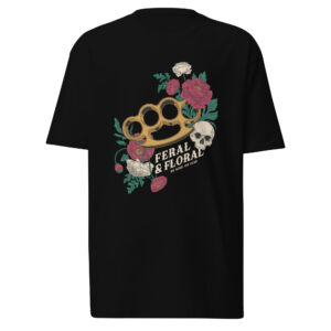 Feral & Floral “Be Kind or Else” Premium Heavyweight Tee